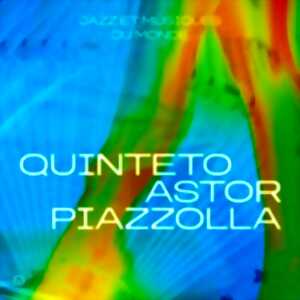 Quinteto Astor Piazzolla  