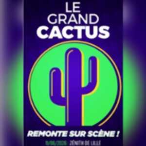 photo Le Grand Cactus ...remonte sur scène !