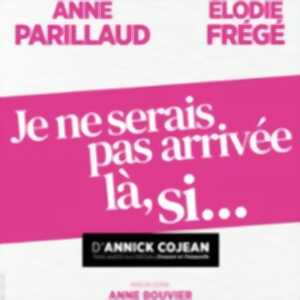 photo Je ne Serais pas Arrivée là, Si - Tournée