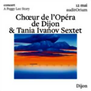 photo Chœur de l'Opéra de Dijon & Tania Ivanov Sextet