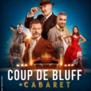 photo Coup de Bluff au Cabaret