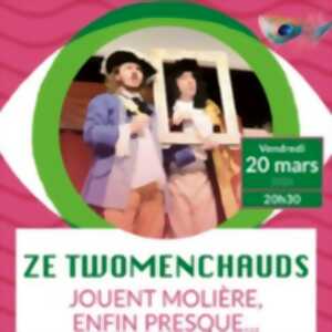 photo Ze Twomenchauds Jouent Molière, Enfin Presque…