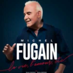 photo Michel Fugain - La Vie, L'Amour etc...