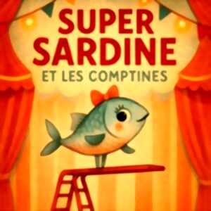 photo Super Sardine et les Comptines