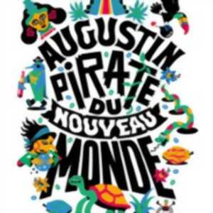 photo Augustin Pirate du Nouveau Monde - La Comédie de Toulouse