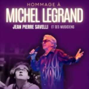 photo Hommage à Michel Legrand - Jean-Pierre Savelli et ses Musiciens