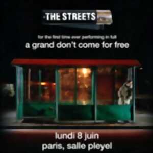 photo The Streets - For the First Time Ever Performing in Full - A Grand Don’t Come for Free