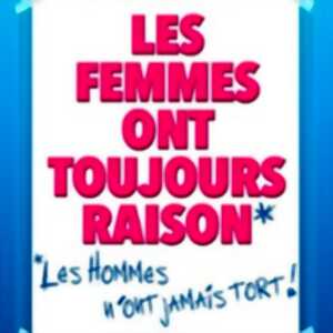 photo Les Femmes Ont Toujours Raison, Les Hommes N'ont Jamais Tort ! - Théâtre Molière, Bordeaux