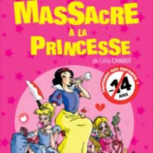 photo Massacre à la Princesse, Théâtre Molière - Bordeaux