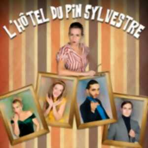 photo L'Hôtel du Pin Sylvestre - Théâtre Montmartre Galabru, Paris