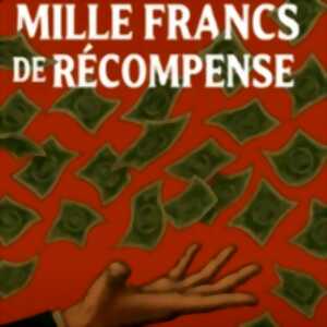 photo Mille Francs de Récompense - Théâtre Montmartre Galabru, Paris