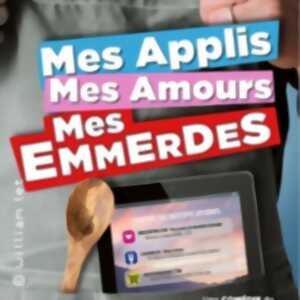 photo Mes Applis, Mes Amours, Mes Emmerdes - Tournée