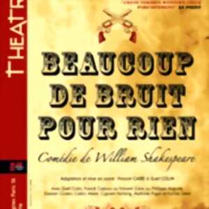 photo Beaucoup de Bruit pour Rien - Théâtre du Ranelagh, Paris