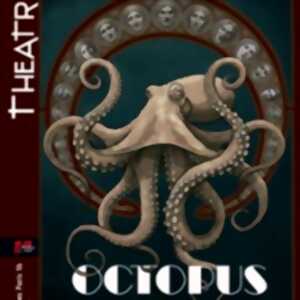 photo Octopus - Théâtre Immersif - THéâtre du Ranelagh, Paris