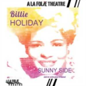 photo Billie Holiday Sunny Side - A la Folie Théâtre, Paris