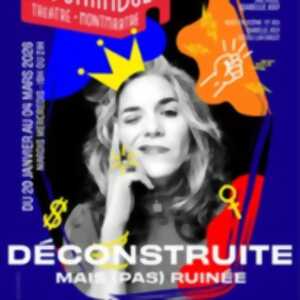 photo Déconstruite mais (pas) Ruinée, Le Funambule-Montmartre - Paris