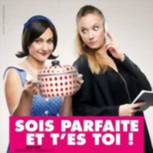 photo Sois Parfaite et Tais Toi !