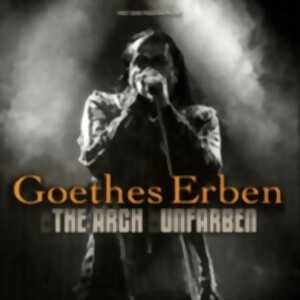 photo Goethes Erben + The Arch + Unfarben