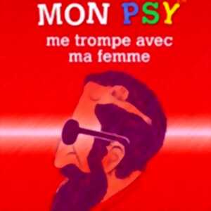 photo Mon Psy me Trompe avec ma Femme