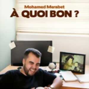 photo Mohamed Merabet - A Quoi Bon ?