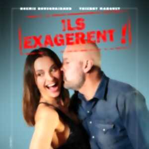 photo Ils Exagèrent - Tournée