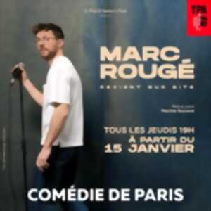 photo Marc Rougé Revient sur Site, Comédie de Paris
