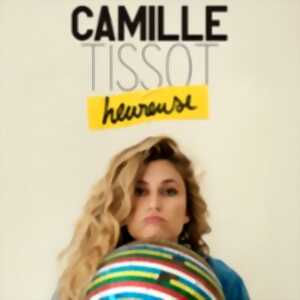 photo Camille Tissot - Heureuse - Tournée