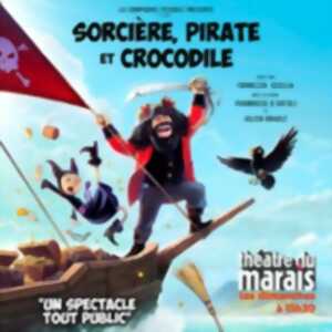 photo Sorcière, Pirate et Crocodile - Théâtre du Marais, Paris