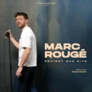 photo Marc Rougé Revient sur Site - Tournée