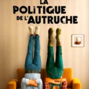 photo La Politique de l'Autruche - Tournée