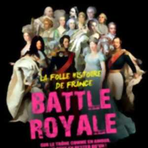 photo Battle Royale - La Folle Histoire de France (Tournée)