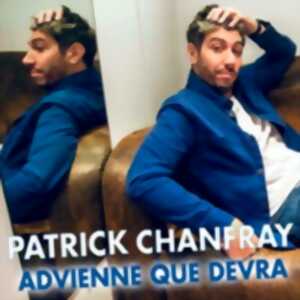 photo Patrick Chanfray - Advienne Que Devra
