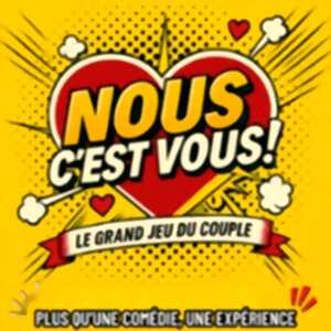photo Nous c’Est Vous - Le Grand Jeu du Couple