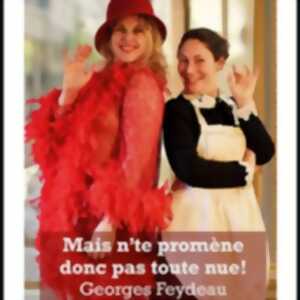 photo Mais N'te Promène Donc Pas Toute Nue ! -  Laurette Théâtre, Paris