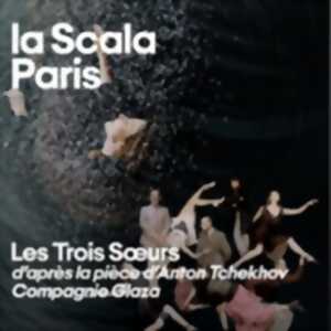 photo Les Trois Soeurs - La Scala Paris