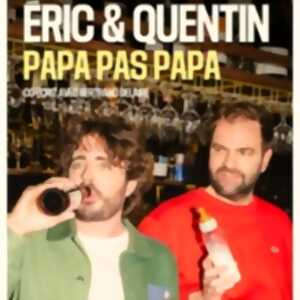 photo Eric et Quentin - Papa, pas Papa
