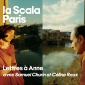 photo Lettres à Anne - La Scala, Paris