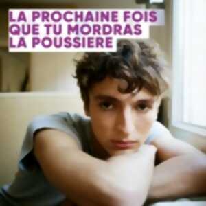 photo La Prochaine Fois que tu Mordras la Poussière - Théâtre Montparnasse, Paris