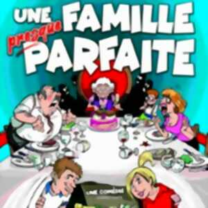 photo Une Famille Presque Parfaite - Théâtre Victoire, Bordeaux