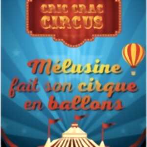 photo Mélusine Fait Son Cirque en Ballon
