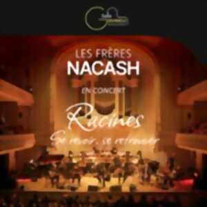 Les Frères Nacash - Racines