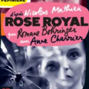 photo Rose Royal - La Pépinière Théâtre, Paris