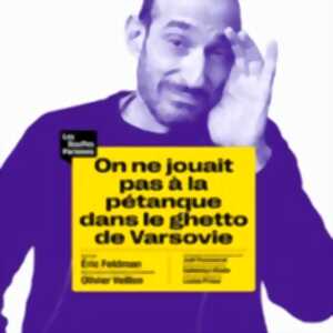 photo On ne Jouait pas à la Pétanque dans le Ghetto de Varsovie