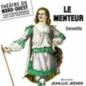 photo Le Menteur - Théâtre du Nord-Ouest - Paris
