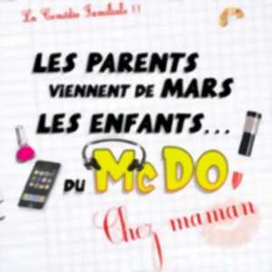 photo Les Parents Viennent de Mars, les Enfants du McDo... chez Maman - Tournée