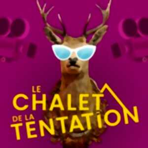 photo Le Chalet de la Tentation ( Tournée )