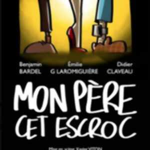 photo Mon Père Cet Escroc, Théâtre Molière - Bordeaux