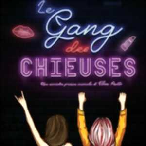 photo Le Gang des Chieuses - Tournée