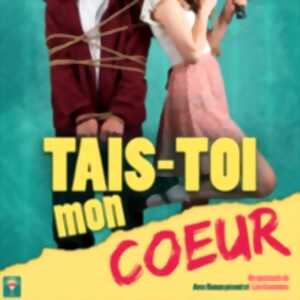 photo Tais-toi Mon Coeur