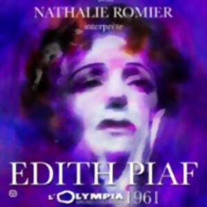 photo Piaf, Olympia 61 - Par Nathalie Romier